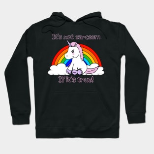 Sarcasm and Rainbows and Unicorns 2 Hoodie